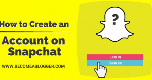 How to create a Snapchat Account