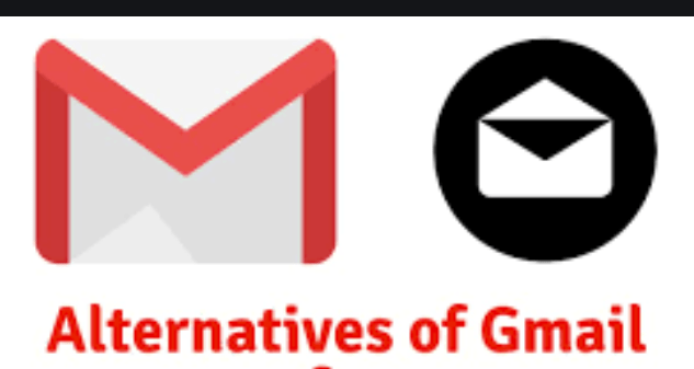 GMAIL ALTERNATIVES