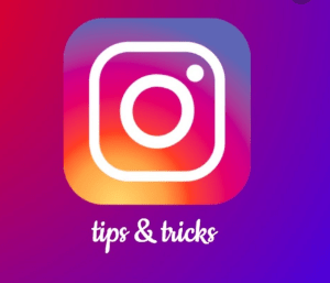 INSTAGRAM TIPS AND FEATURES FOR BEGINNERS