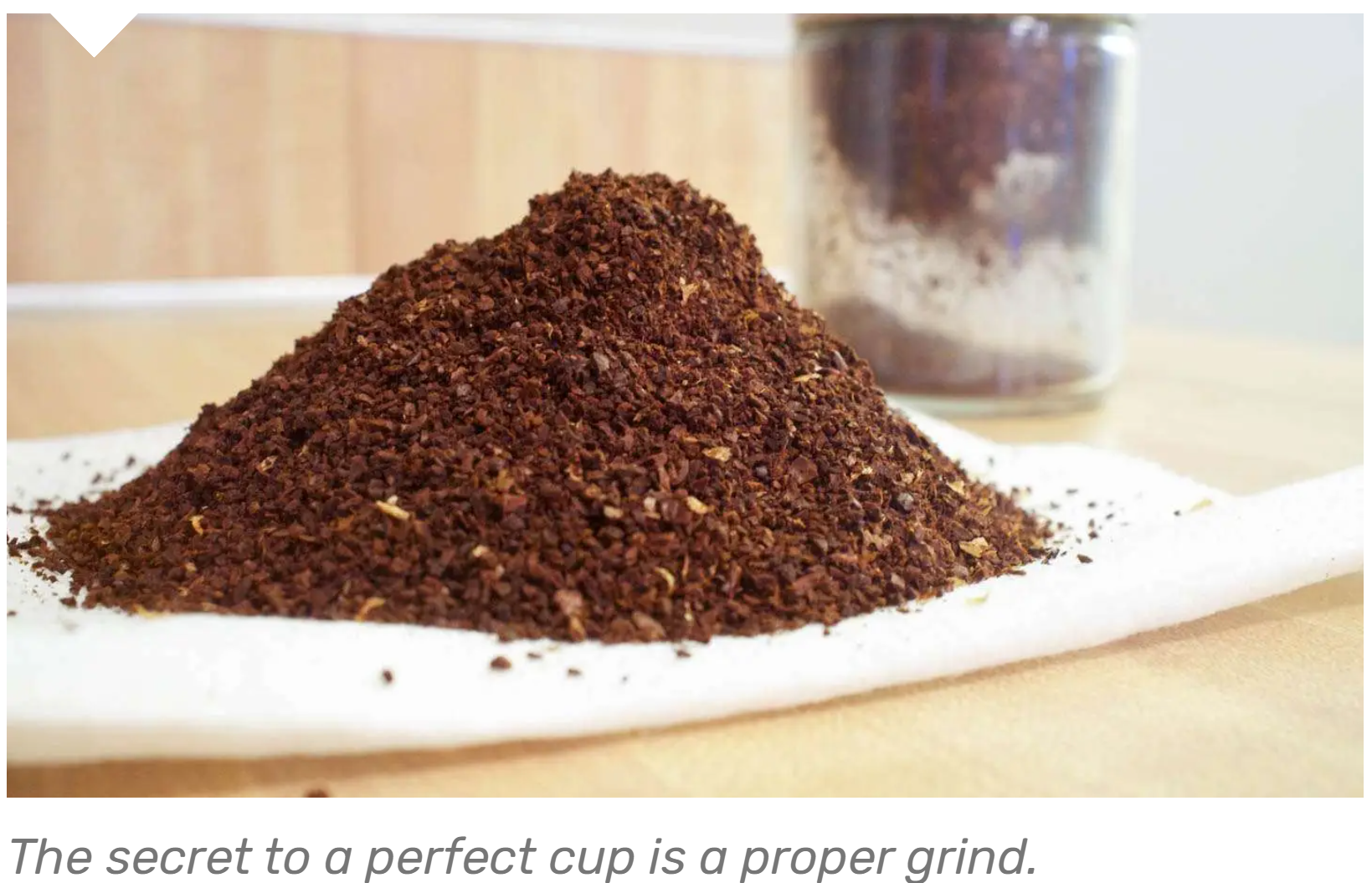 Grinding Coffee - See The Complete Guide to grinding Coffee