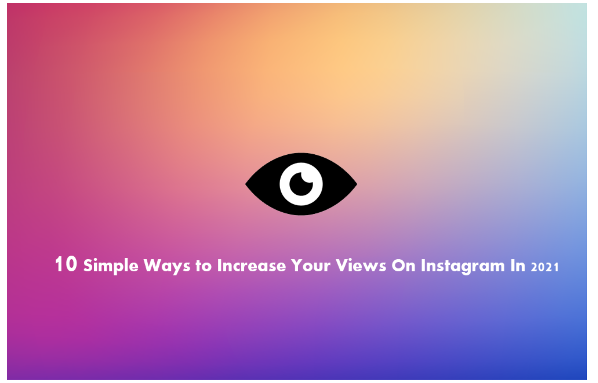 HOW TO GET LIKES ON INSTAGRAM AND INCREASE YOUR VIEWS