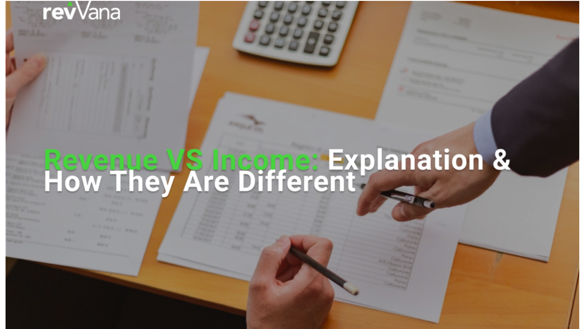 Revenue Vs. Income: What’s Really Makes the Difference?